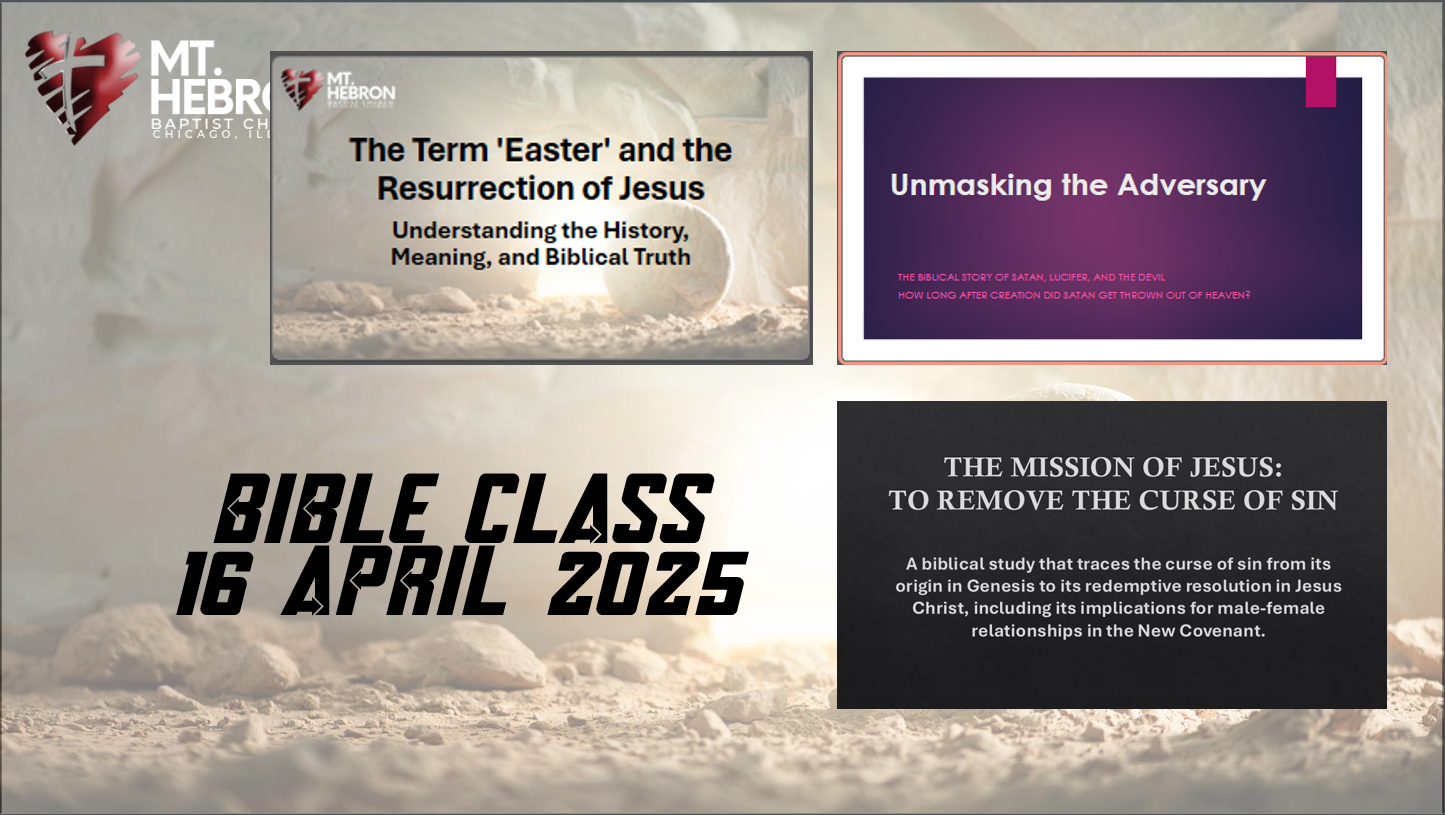 WEDNESDAY NIGHT 16 APRIL 25 BIBLE CLASS