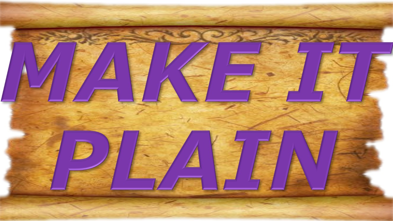 Make it plain